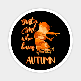 Just a Girl who Loves Autumn Magnet